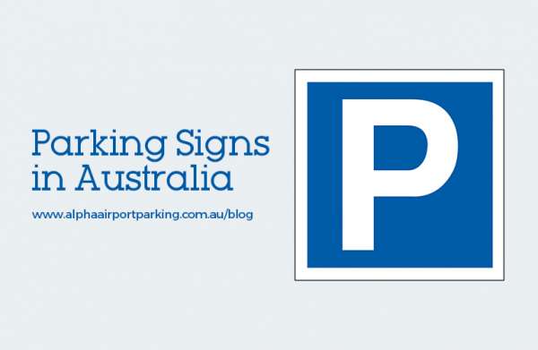 Parking Signs in Australia - Alpha Airport Parking